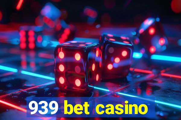 939 bet casino